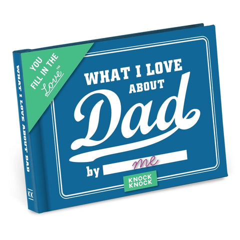 What I Love About Dad Fill in the Love Book What I Love About Dad Fill in the Love Book