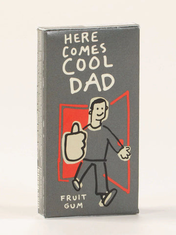 Here Comes Cool Dad Gum Here Comes Cool Dad Gum