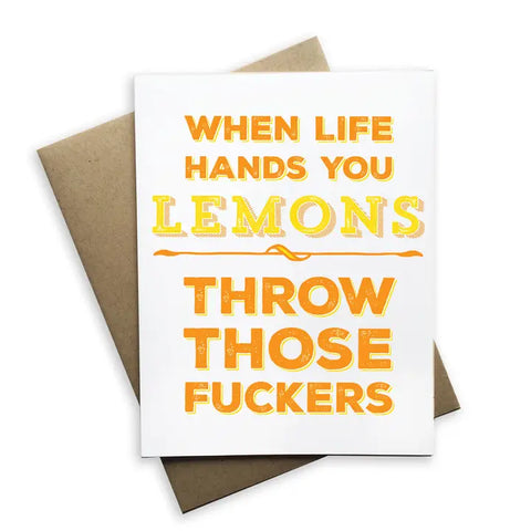 When Life Gives You Lemons Card When Life Gives You Lemons Card