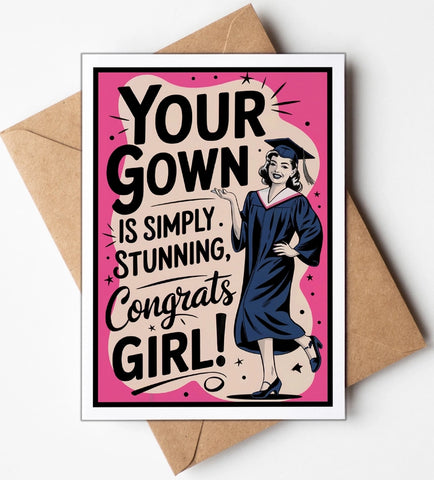 Your Gown Graduation Card Your Gown Graduation Card