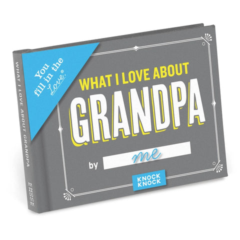 What I Love About Grandpa Fill in the Love Book What I Love About Grandpa Fill in the Love Book