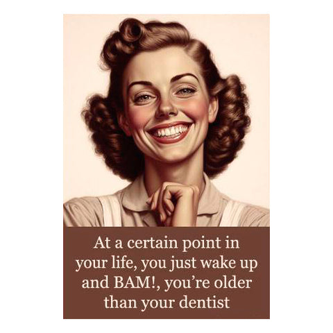 At a Certain Point... Dentist Magnet At a Certain Point... Dentist Magnet