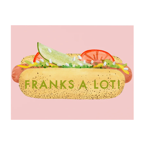 Franks A Lot Card Franks A Lot Card