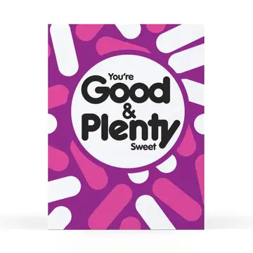 Good & Plenty Card Good & Plenty Card
