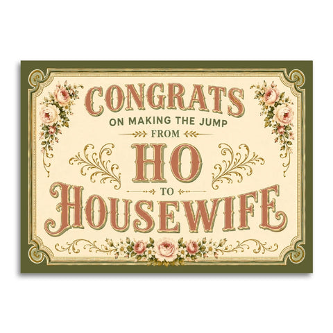 Ho to Housewife Greeting Card Ho to Housewife Greeting Card