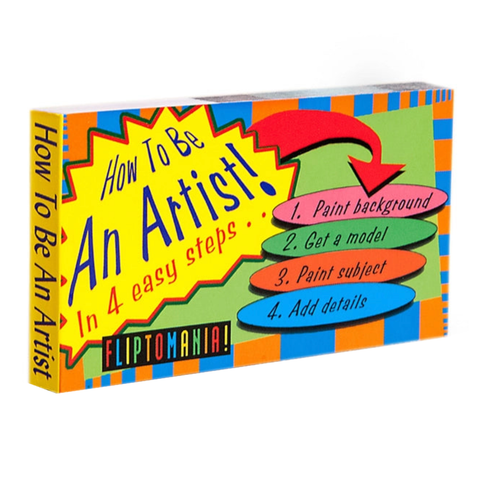 How to Be an Artist Flipbook How to Be an Artist Flipbook