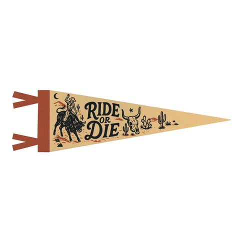 Ride or Die Felt Pennant Ride or Die Felt Pennant