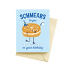 Schmears Birthday Card Schmears Birthday Card