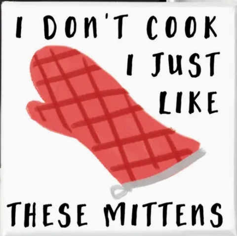 I Don't Cook Magnet I Don't Cook Magnet