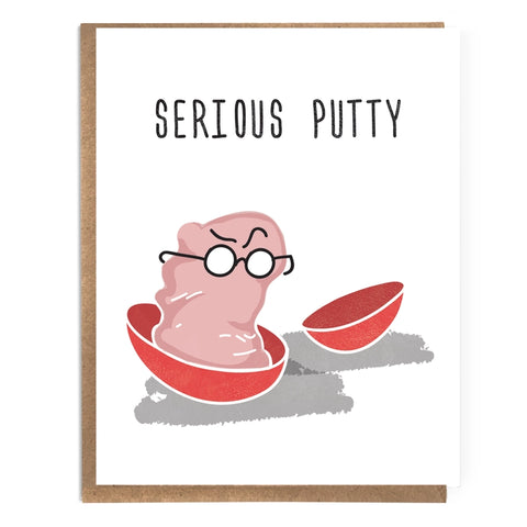 Serious Putty Card Serious Putty Card