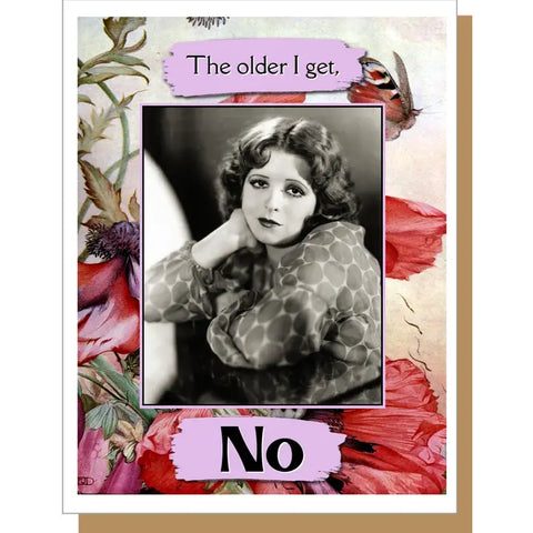 The Older I Get Card The Older I Get Card