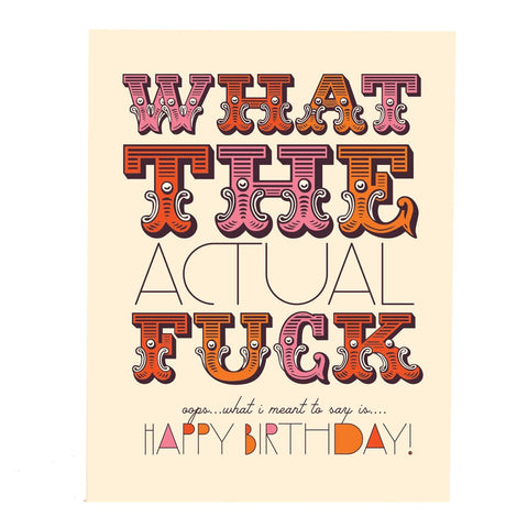 What The Actual Fuck Card What The Actual Fuck Card