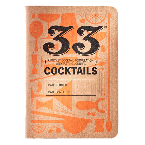 33 Cocktails Tasting Journal 33 Cocktails Tasting Journal