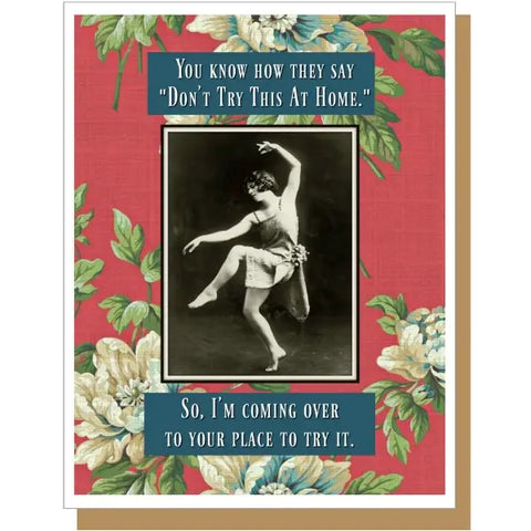 Don't Try This At Home Card Don't Try This At Home Card
