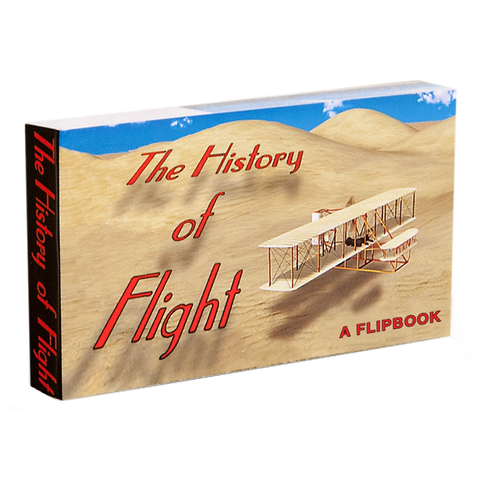 The History of Flight Flipbook The History of Flight Flipbook