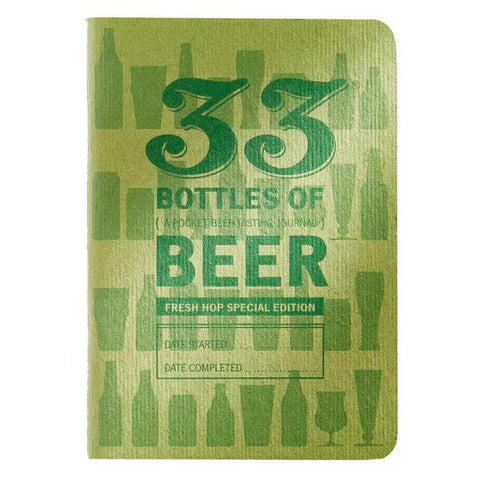 33 Bottles of Beer Tasting Journal: Fresh Hops 33 Bottles of Beer Tasting Journal: Fresh Hops
