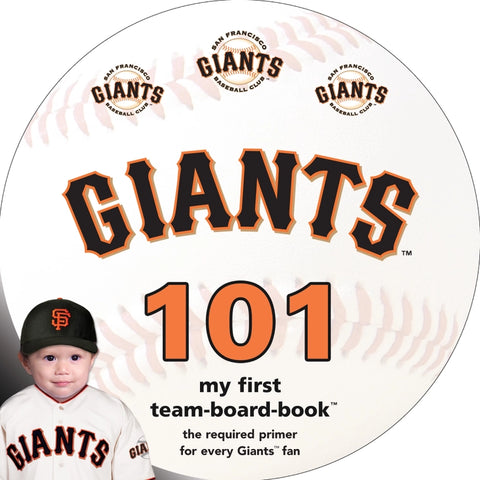 San Francisco Giants 101 Board Book San Francisco Giants 101 Board Book