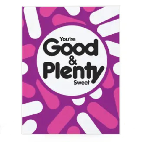 Good & Plenty Card Good & Plenty Card