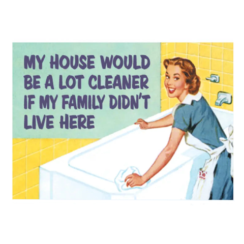 My House Would Be Magnet My House Would Be Magnet