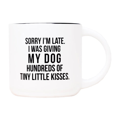 Sorry I'm Late Mug Sorry I'm Late Mug