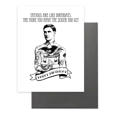 Tattoos are Like Birthdays Card Tattoos are Like Birthdays Card