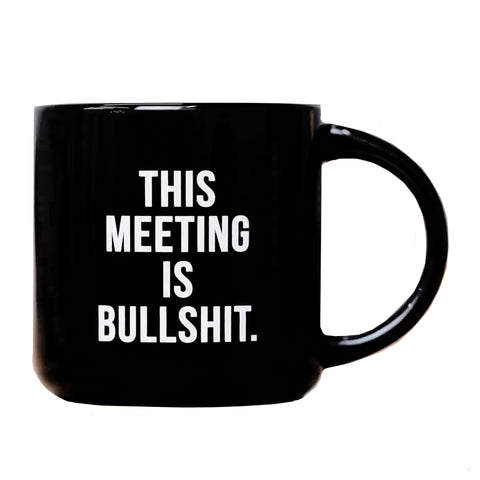 This Meeting is Bullshit Mug This Meeting is Bullshit Mug