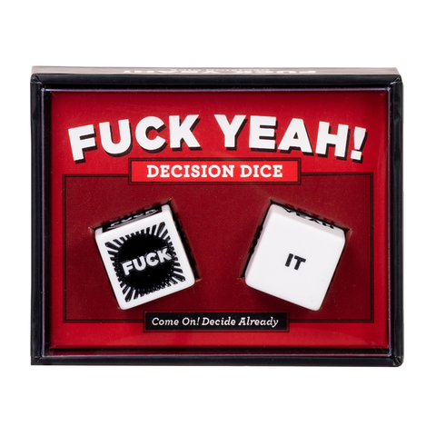 Fuck Yeah! Decision Dice Fuck Yeah! Decision Dice
