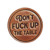 Don't Fuck Up the Table Leather Coaster
