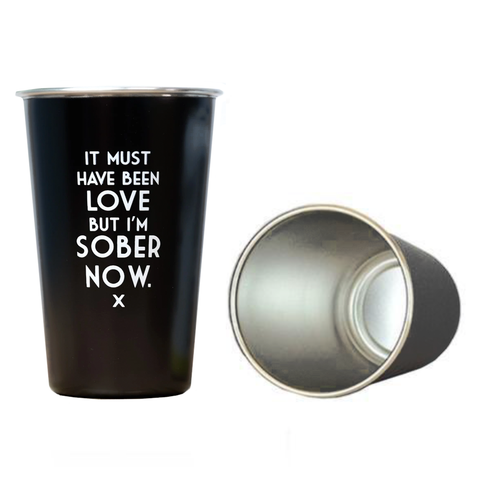I'm Sober Now Pint Glass I'm Sober Now Pint Glass