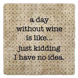 Day Without Wine Coaster