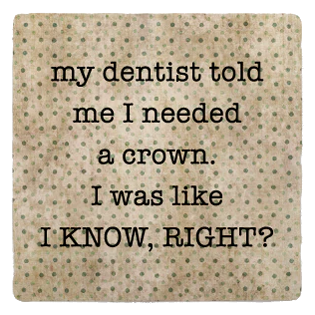 Dentist Coaster Dentist Coaster