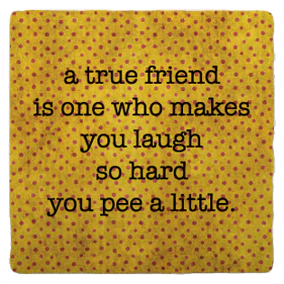 Laugh so Hard Coaster Laugh so Hard Coaster