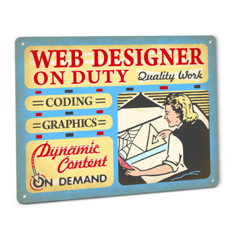 Web Designer on Duty Metal Sign (female) Web Designer on Duty Metal Sign (female)