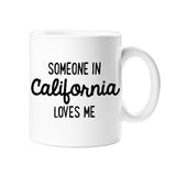Someone in California Loves Me Ceramic Mug