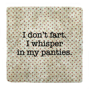 Whisper in My Panties Coaster Whisper in My Panties Coaster