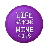 Life Happens Wine Helps Wine Bottle Cap