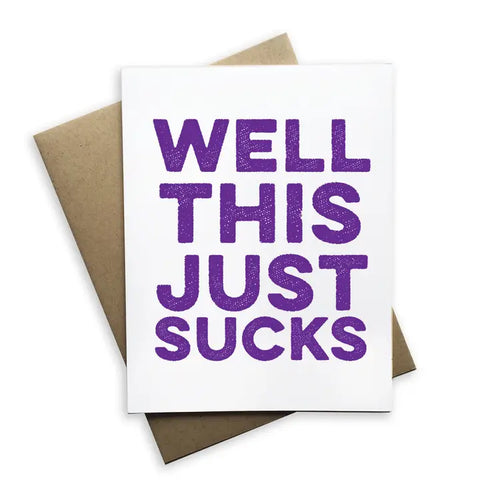 Just Sucks Card