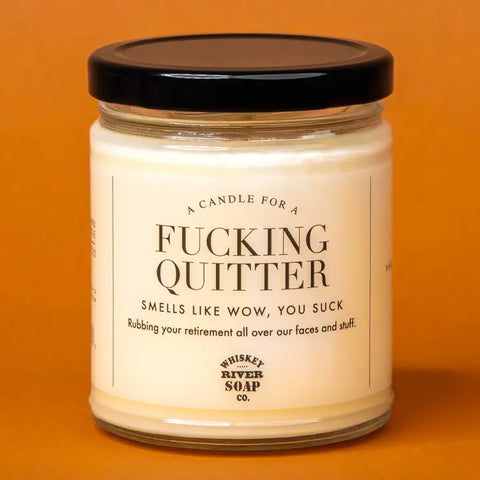 Fucking Quitter Candle
