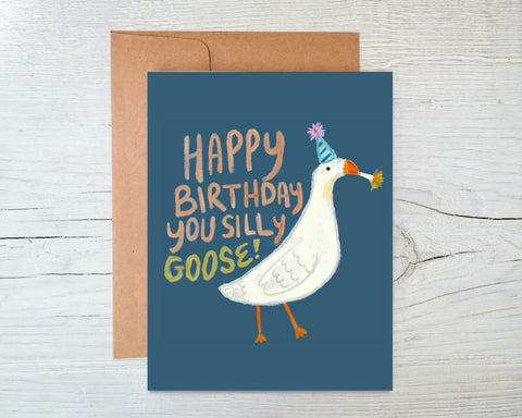 Happy Birthday You Silly Goose Card