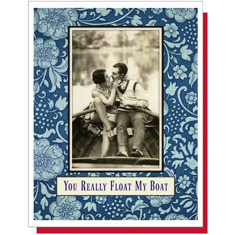You Really Float My Boat Card