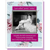 Pretty Annoying Card