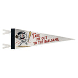 Take Me Out To the Ballgame White Felt Pennant