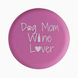 Dog Mom Wine Lover Bottle Cap