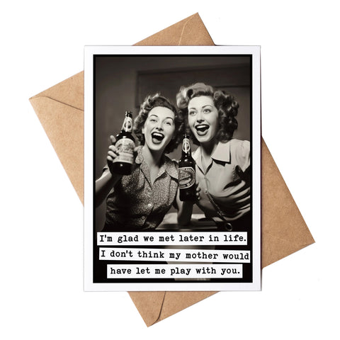 I'm Glad We Met Card