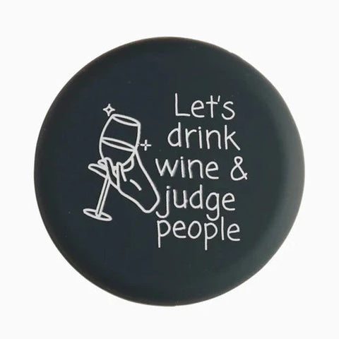 Drink Wine and Judge People Bottle Cap