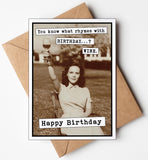 Rhymes with Wine Birthday Card