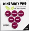Wine Party Pins - Cluster #1