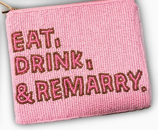 Eat, Drink, & Remarry Coin Purse