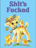 Shit's Fucked Magnet