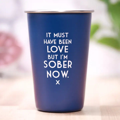 I'm Sober Now Pint Glass - Blue